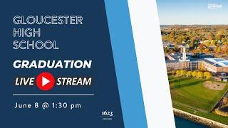 LIVE - Gloucester High School 2025 Graduation