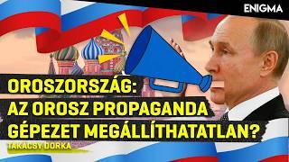  Enigma – Oroszország kommunikációs stratégiája: Propaganda és valóság | Takácsy Dorka 