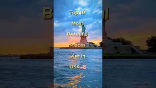 Top 10 Most Beautiful Places in USA  #shortsfeed #mrtop10 #foryou #trending #viralvideo