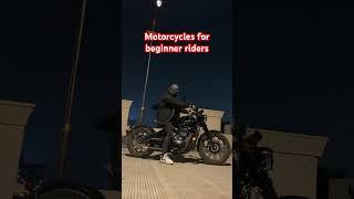 ️ Motorcycles for beginner riders ️