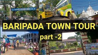 BARIPADA TOWN TOUR PART -2 || MAYURBHANJ || ODISHA|| Hometown vlog