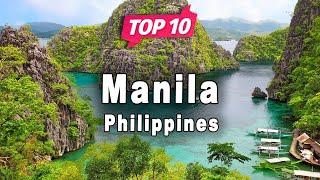 Top 10 Places to Visit in Manila | Philippines - English