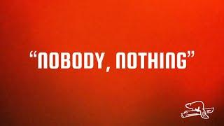 "Nobody, Nothing"