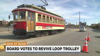 Bi-State Development Board votes to revive Loop Trolley