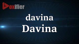 How to Pronunce Davina in French - Voxifier.com