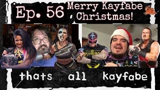 thats all kayfabe - Ep. 56 - Merry Kayfabe Christmas!