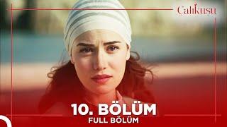 Çalıkuşu 10. Bölüm