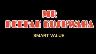 Deepak Kushwaha journey in SMART VALUE