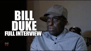 Bill Duke on Menace II Society, Arnold Schwarzenegger, Racism (Full Interview)