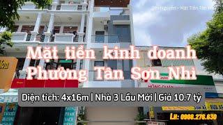 Bán nhà mặt tiền phường Tân Sơn Nhì, quận Tân Phú | 4m x 16m vuông | Nhà 3 Lầu | Giá 10.7 tỷ TL