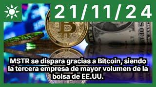 MSTR se dispara gracias a Bitcoin, siendo la tercera empresa de mayor volumen de la bolsa de EE.UU.