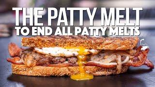 THE BEST PATTY MELT I'VE EVER MADE (IT SHOULD BE ILLEGAL...) | SAM THE COOKING GUY