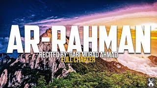 SURAH AR RAHMAN - Powerful Recitation - (Full Chapter) - Murad Ahmad