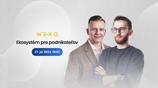 WEXO - Ekosystém pre podnikateľov