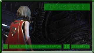 INJUSTICE 2 | #9 La última esperanza de Krypton | #10 Tres Reyes | Acción, Ciencia Ficción | +18