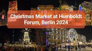 Must-Visit Christmas Market in Berlin 2024 | Humboldt Forum️Museumsinsel | Weihnachtsmarkt 2024