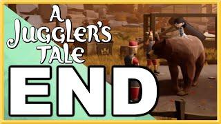 A Juggler's Tale WALKTHROUGH PLAYTHROUGH LET'S PLAY GAMEPLAY - END