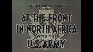 U.S. ARMY OPERATION TORCH  "AT THE FRONT IN NORTH AFRICA" JOHN FORD  75462