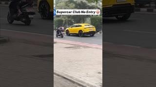 Supercar Club No Entry ️ #shorts #supercars #club #no #entry #with #lamborghini #urus #shortsvideo