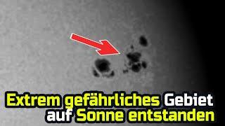 Extrem gefährliches Gebiet auf der Sonne entstanden