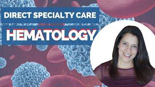 Direct Specialty Care Hematology/ Oncology