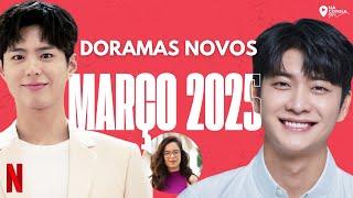 DORAMAS NOVOS QUE ESTREIAM EM MARÇO 2025 | Doramas Netflix, Viki...