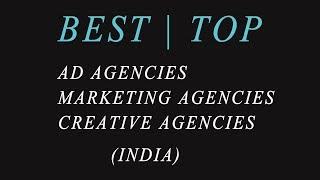 Top 10 Best Advertising Companies in India | Creative Agencies | Ad Agencies