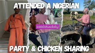 Attended a Nigerian Party & Chicken Sharing at the Farm