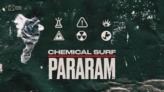 Chemical Surf - Pararam