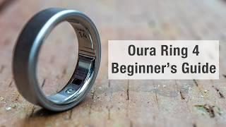 Oura Ring 4 - Ultimate Beginner's Guide 2025