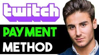 HOW TO ADD PAYMENT METHOD TO TWITCH 2024! (FULL GUIDE)