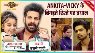 Ankita's Close Friend Karanveer Mehra On Vicky's Dirty Game, SLAMS Samarth For Poking Abhishek