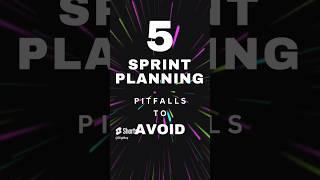 5 Sprint Planning Pitfalls You Must Dodge | Essential Tips for Agile Teams