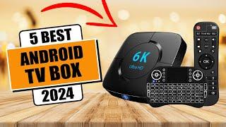 5 Best Android TV Boxes of 2024 - Which Android TV Box is Best For You?