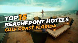 Beachfront Paradise - Discover the Finest Hotels on Florida's Gulf Coast