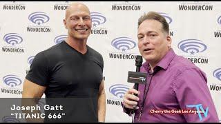 Tubi's TITANIC 666 INTERVIEW: Joseph Gatt, WONDERCON 2022, CHERRY THE GEEK TV