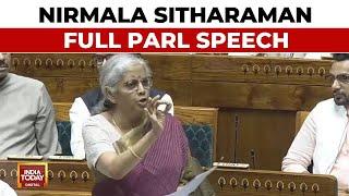 Nirmala Sitharaman Full Speech | Nirmala Sitharaman Counters Opposition | FM Full Parliament Speech