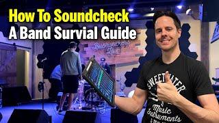 How To Soundcheck: A Band Survival Guide