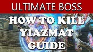 Final Fantasy XII The Zodiac Age HOW TO KILL YIAZMAT - OPTIONAL SUPERBOSS (Walkthrough Guide)