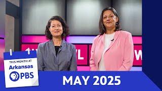 This Month At Arkansas PBS: May 2025