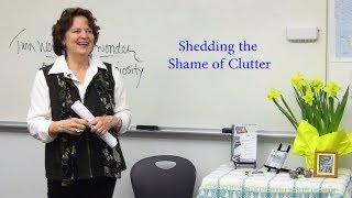 Shedding the Shame of Clutter