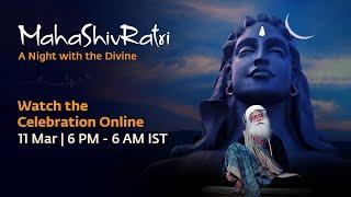 MahaShivRatri 2021 – Live Webstream with Sadhguru | 11 Mar, 6 PM - 12 Mar, 6 AM IST