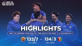 Sri Lanka 'A' vs Afghanistan 'A' | Men's T20 Emerging Teams Asia Cup | Final