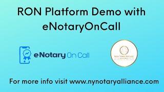 Remote Online Notarization Platform Demonstration with eNotaryOnCall