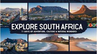 Explore South Africa: 11 Days of Adventure, Culture & Natural Wonders!