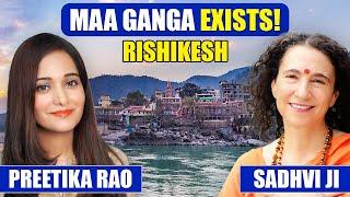 MAA GANGA GODDESS EXPERIENCE IN RISHIKESH I DIVINE EXPERIENCES SADHVI JI PODCAST | @preetikarao712