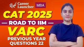 CAT 2025 | VARC Previous Year Questions 22 | CAT VARC Preparation | Road to IIM