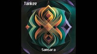 Tankee - Samsara - Liquid Drum & Bass