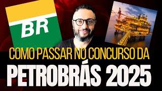 Como Passar no Concurso Petrobras 2025  Guia Completo para sua Aprovação!