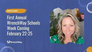 First Annual WrenchWay Schools Week Coming February 22-25, 2022